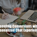 Boosting Conversions with Personalized Chat Experiences